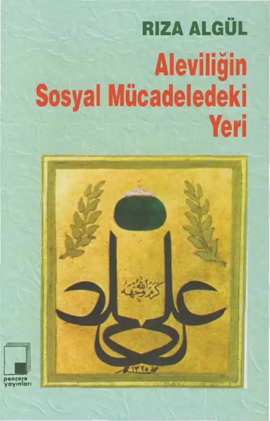 Aleviliğin Sosyal Mücadeledeki Yeri — Rıza Algül