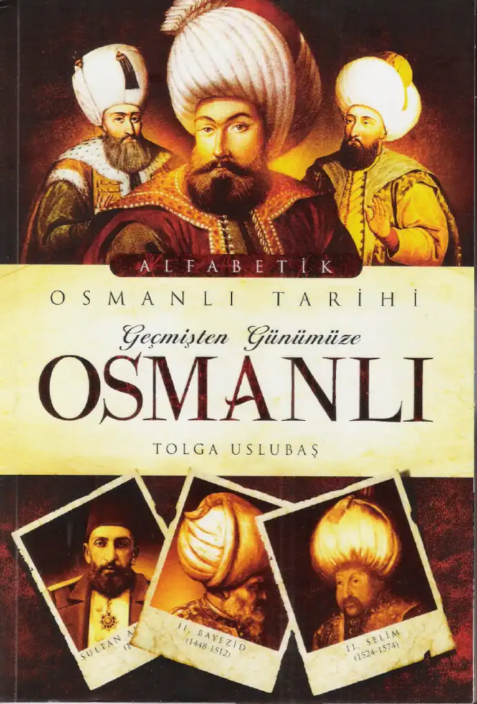 Alfabetik Osmanlı Tarihi — Tolga Uslubaş