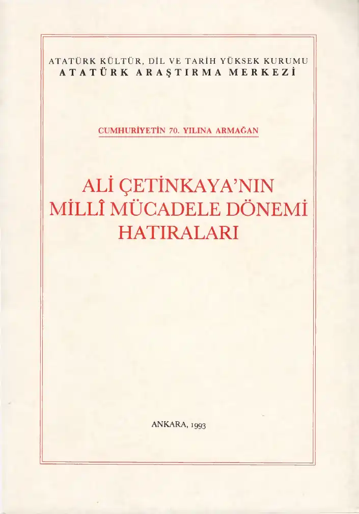 Ali Çetinkaya'nın Millî Mücadele Dönemi Hatıraları — Ali Çetinkaya