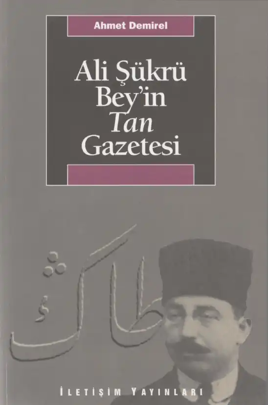 Ali Şükrü Bey'in Tan Gazetesi — Ahmet Demirel