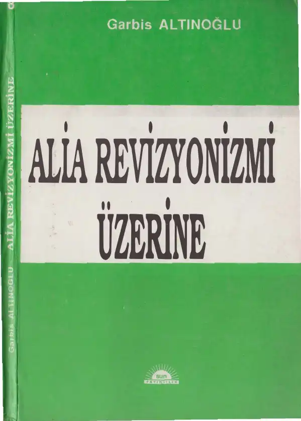 Alia Revizyonizmi Üzerine Tezler — Garbis Altınoğlu