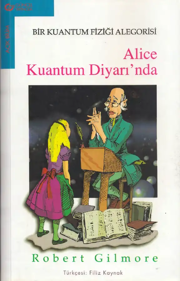 Alice Kuantum Diyarında — Robert Gilmore