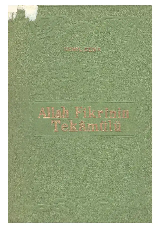 Allah Fikrinin Tekamulu Taassup Dusmanlari Ve Laiklik Kahramanlari — Cemil Sena