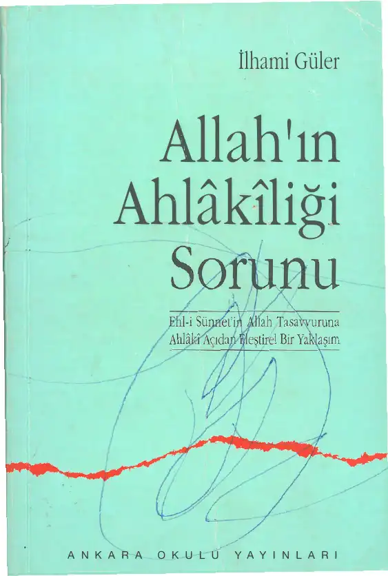Allah'ın Ahlakiliği Sorunu — İlhami Güler