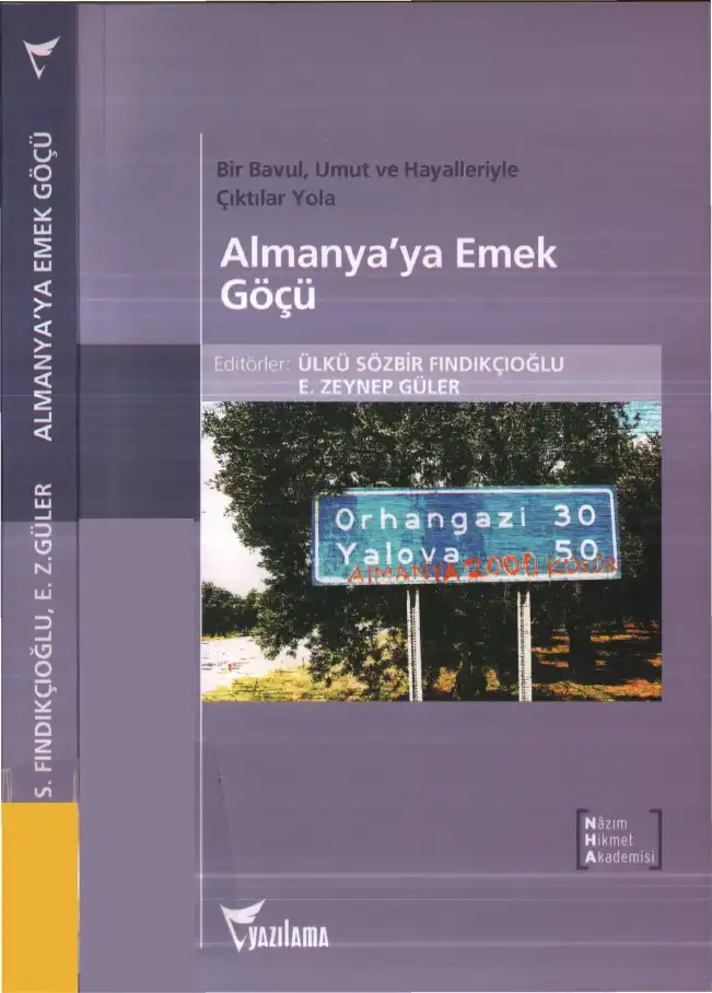 Almanya'ya Emek Göçü: Bir Bavul, Umut ve Hayalleriyle Çıktılar Yola — Ülkü Sözbir Fındıkçıoğlu, E. Zeynep Güler