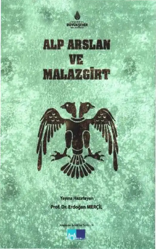 Alp Arslan ve Malazgirt — Erdoğan Merçil