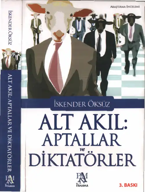 Alt Akıl: Aptallar ve Diktatörler — İskender Öksüz