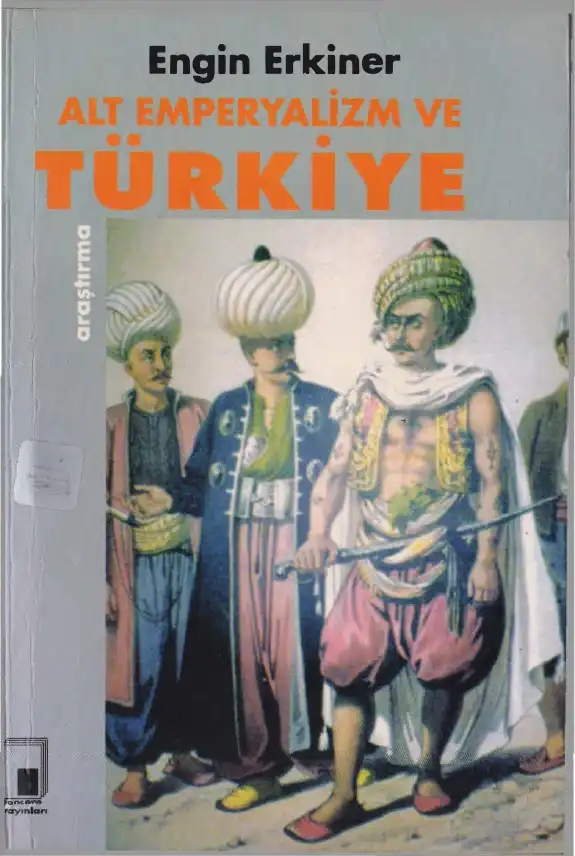 Alt Emperyalizm ve Türkiye — Engin Erkiner