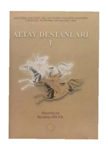 Altay Destanları 1 — İbrahim Dilek