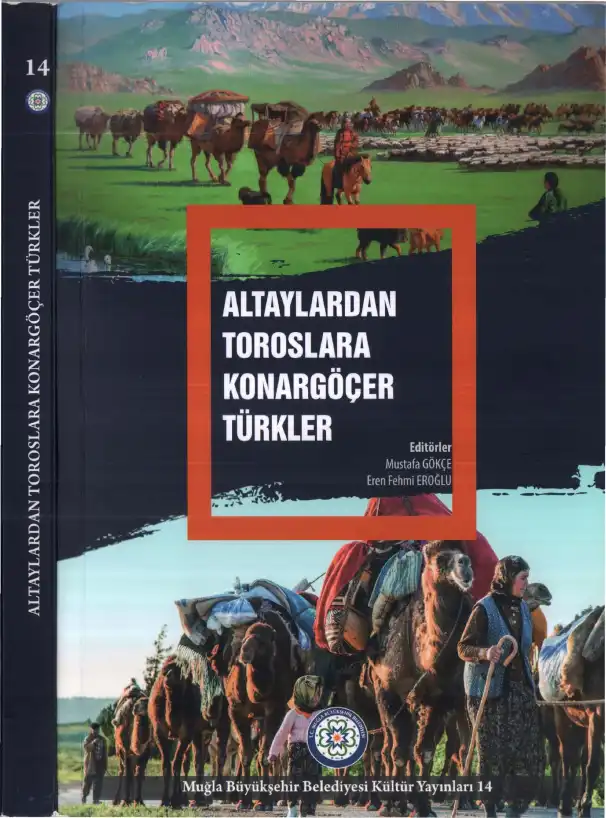 Altaylardan Toroslara Konargöçer Türkler — Mustafa Gökçe, Eren Fehmi Eroğlu