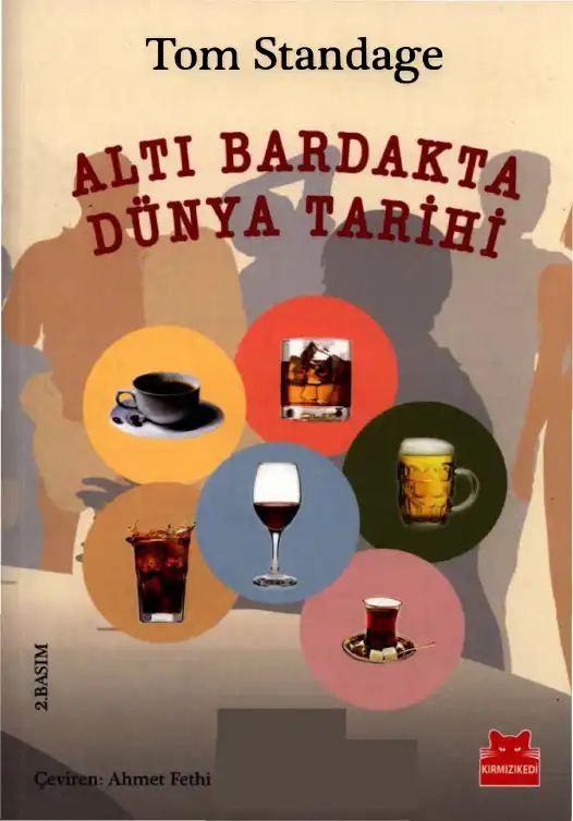 Altı Bardakta Dünya Tarihi — Tom Standage