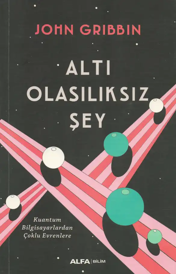 Altı Olasılıksız Şey — John Gribbin