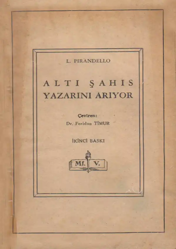 Altı Şahıs Yazarını Arıyor — Luigi Pirandello