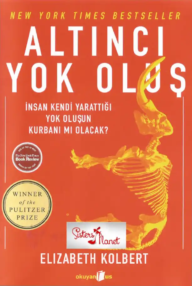 Altıncı Yok Oluş — Elizabeth Kolbert