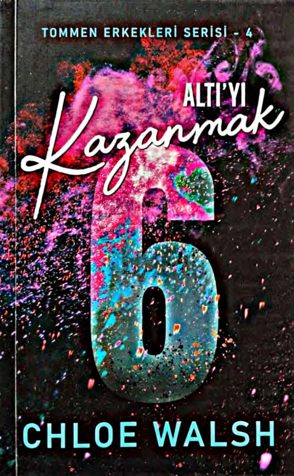Altıyı Kazanmak — Chloe Walsh
