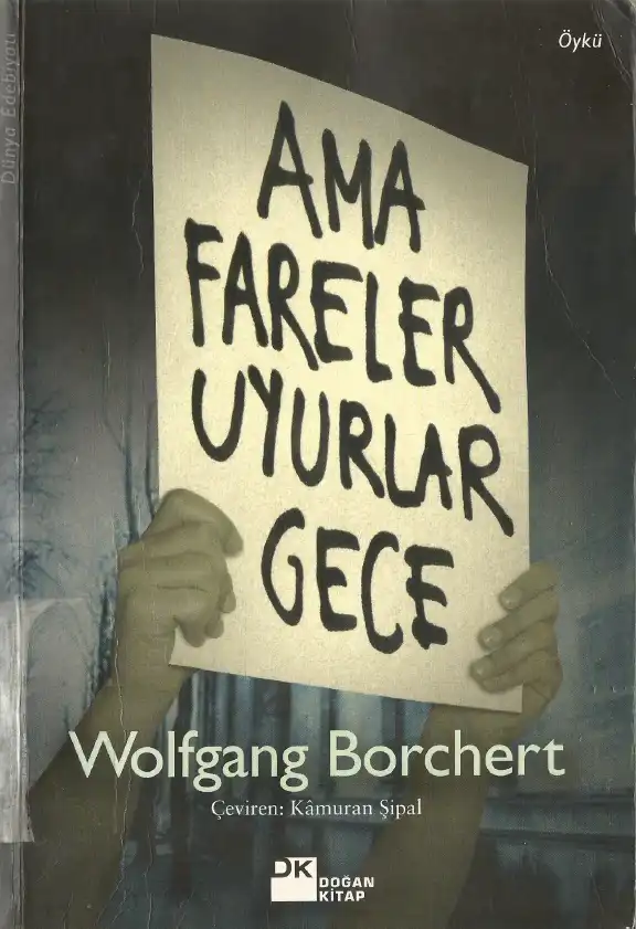Ama Fareler Uyurlar Gece — Wolfgang Borchert