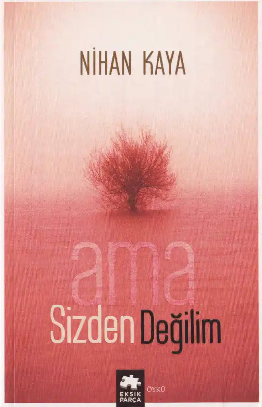 Ama Sizden Değilim — Nihan Kaya