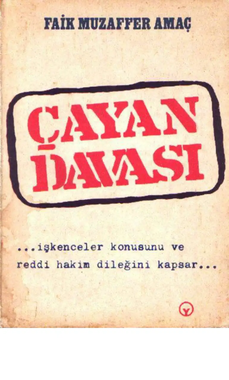 Amaç Çayan Davası Yücel — Faik Muzaffer