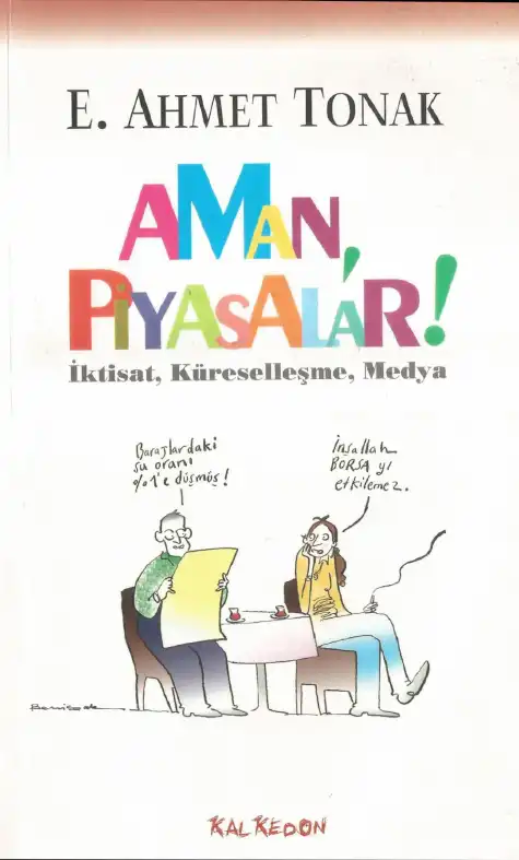 Aman Piyasalar! — Ertuğrul Ahmet Tonak