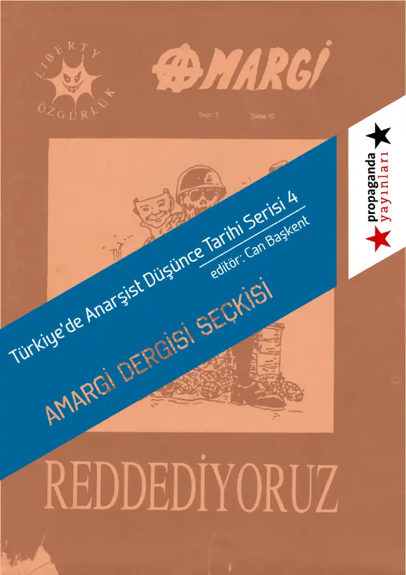 Amargi Dergisi Seçkisi: Türkiye'de Anarşist Düşünce Tarihi - 4 — Can Başkent