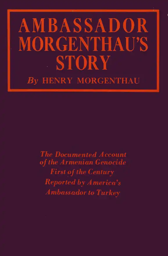 Ambassador Morgenthau's Story — Henry Morgenthau