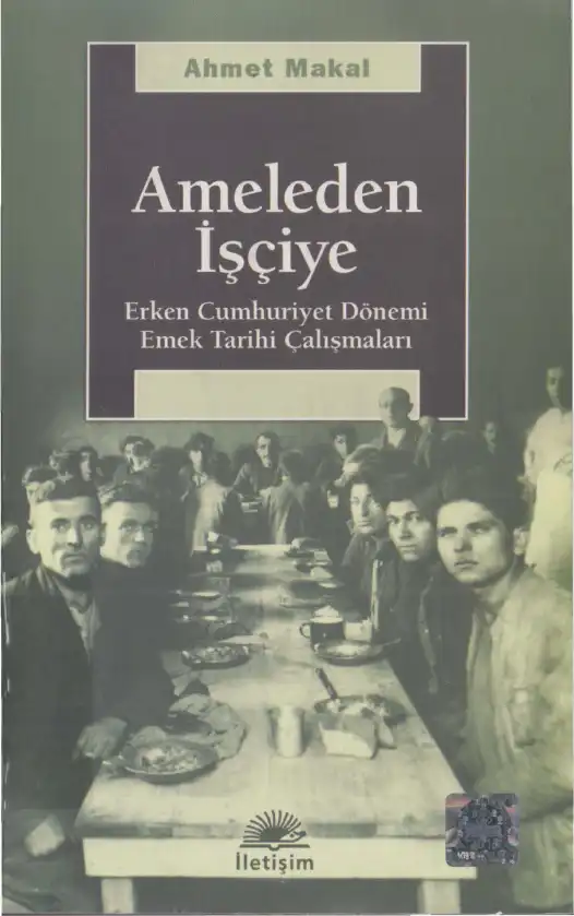 Ameleden İşçiye — Ahmet Makal