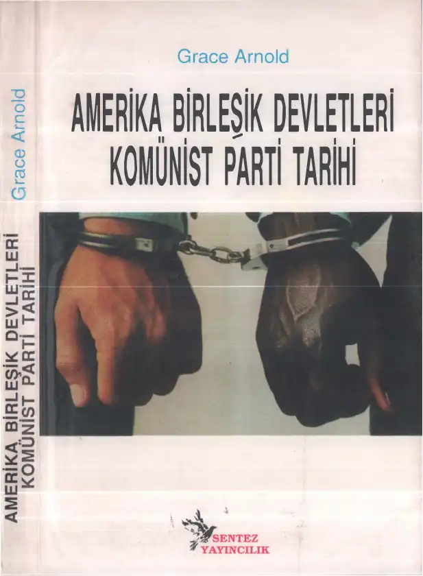 Amerika Birleşik Devletleri Komünist Parti Tarihi — Grace Arnold