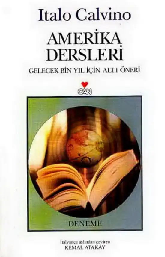 Amerika Dersleri: Gelecek Binyıl İçin Altı Öneri — İtalo Calvino