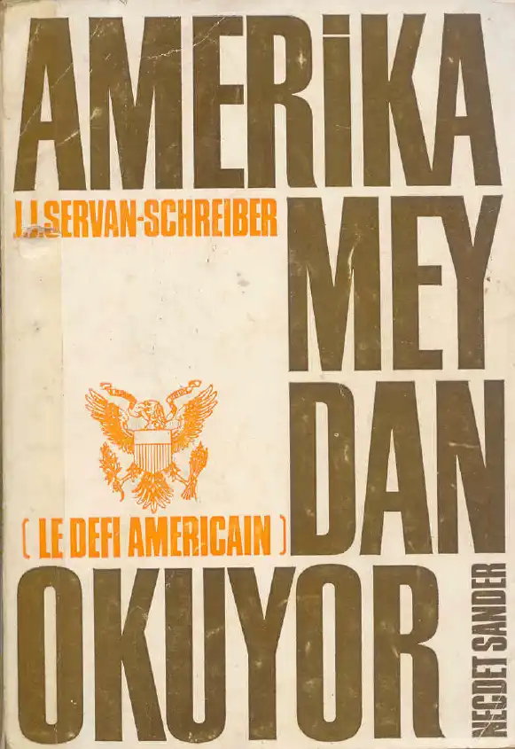 Amerika Meydan Okuyor — J J Servan Schreiber