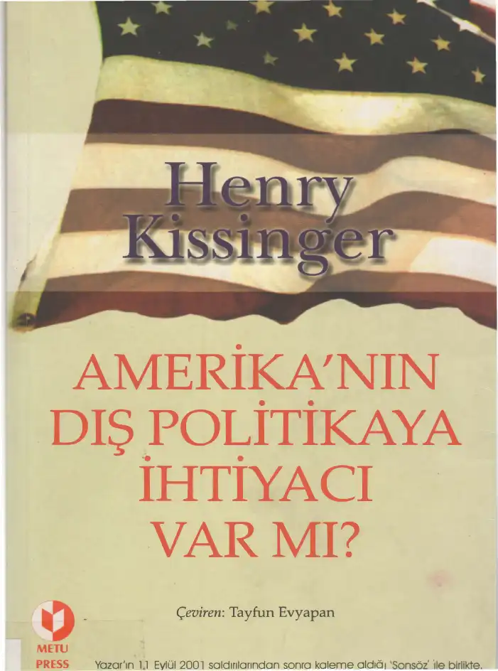 Amerika'nın Dış Politikaya İhtiyacı Var Mı? — Henry Kissinger