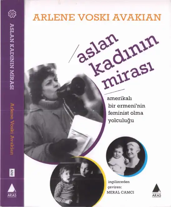 Amerikalı Bir Ermeni'nin Feminist Olma Yolculuğu — Arlene Voski Avakian