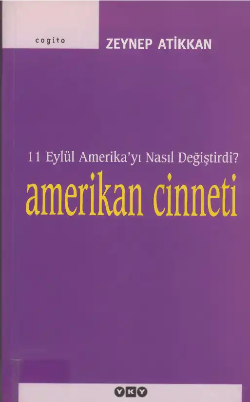 Amerikan Cinneti: 11 Eylül Amerika'yı Nasıl Değiştirdi? — Zeynep Atikkan
