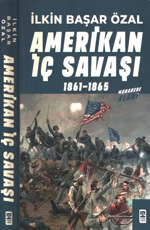 Amerikan İç Savaşı — İlkin Başar Özal