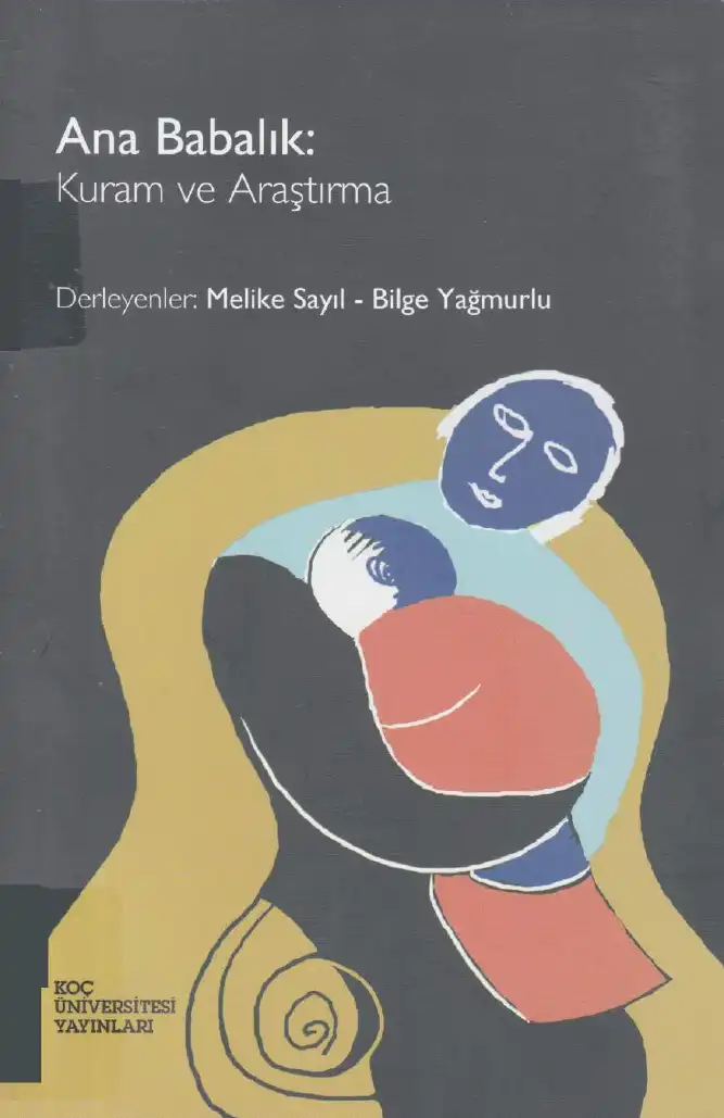 Ana Babalık: Kuram ve Araştırma — Melike Sayıl