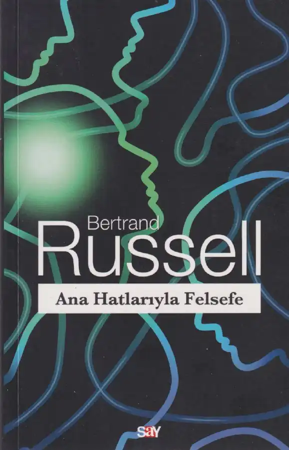 Ana Hatlarıyla Felsefe — Bertrand Russell