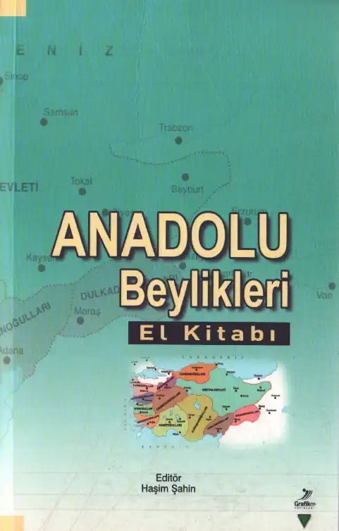Anadolu Beylikleri El Kitabı — Haşim Şahin