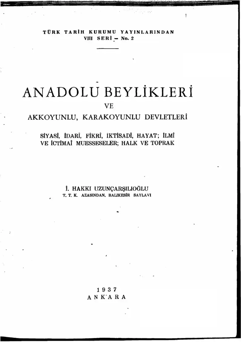 Anadolu Beylikleri ve Akkoyunlu, Karakoyunlu Devletleri — İsmail Hakkı Uzunçarşılıoğlu