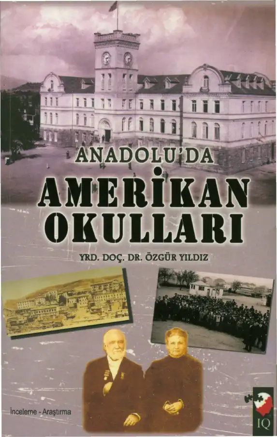 Anadolu'da Amerikan Okulları — Özgür Saraç, Gamze Yıldız Şeren