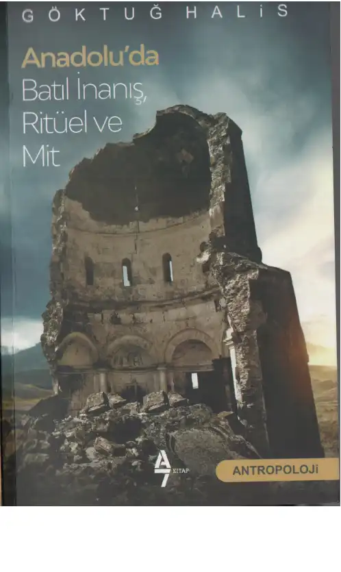 Anadolu'da Batıl İnanış, Ritüel ve Mit — Göktuğ Halis