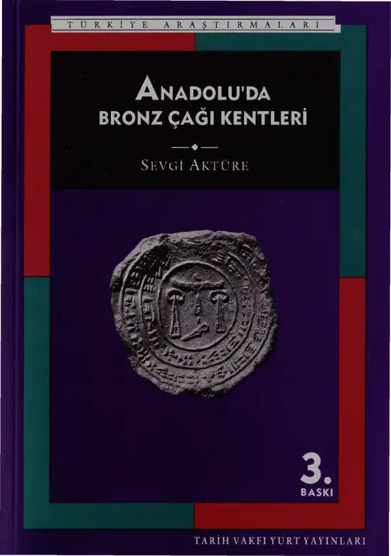 Anadolu'da Bronz Çağı Kentleri — Sevgi Aktüre
