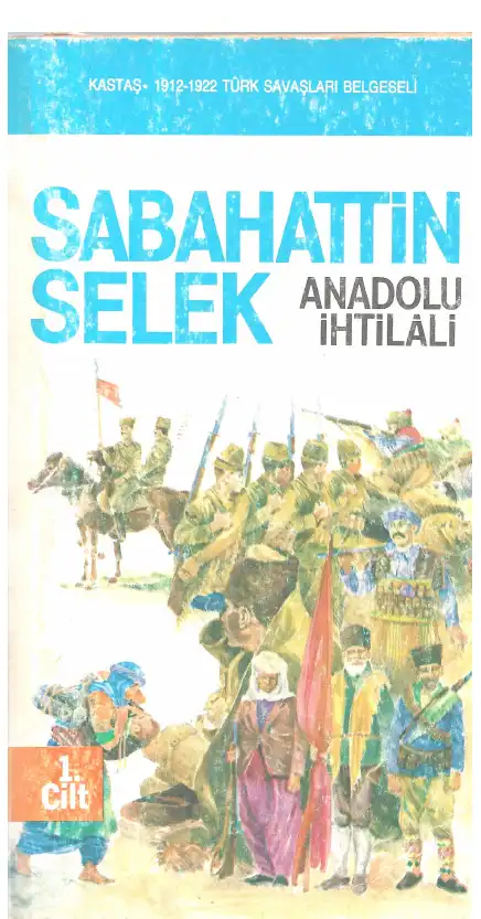 Anadolu İhtilali Cilt 1 — Sabahattin Selek