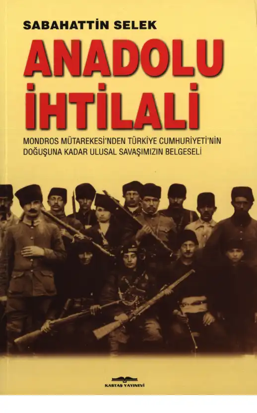 Anadolu İhtilali — Sabahattin Selek