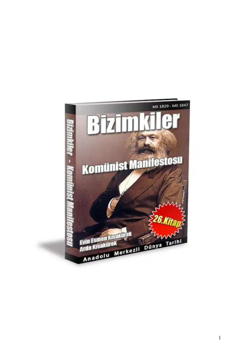 Anadolu Merkezli Dünya Tarihi 26. Kitap: Komünist Manifestosu — Evin Esmen Kısakürek, Arda Kısakürek