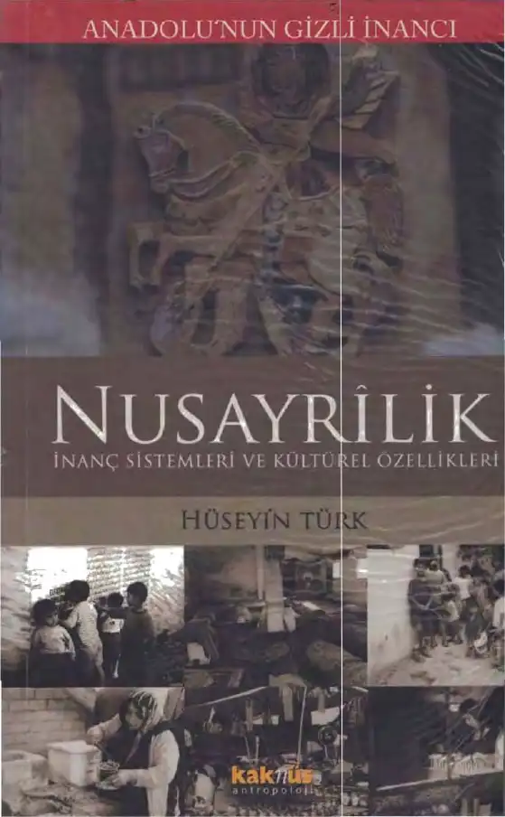 Anadolu'nun Gizli İnancı Nusayrilik — Hüseyin Türk