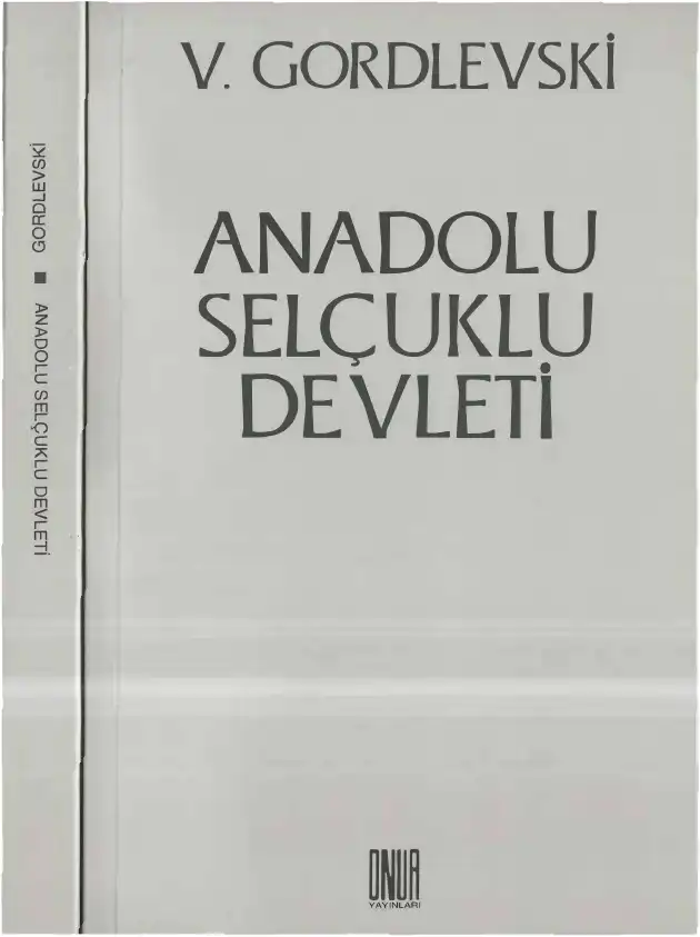 Anadolu Selçuklu Devleti — V. Gordlevski