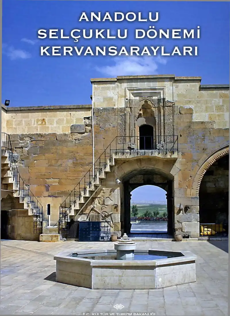 Anadolu Selçuklu Dönemi Kervansarayları — Hakkı Acun