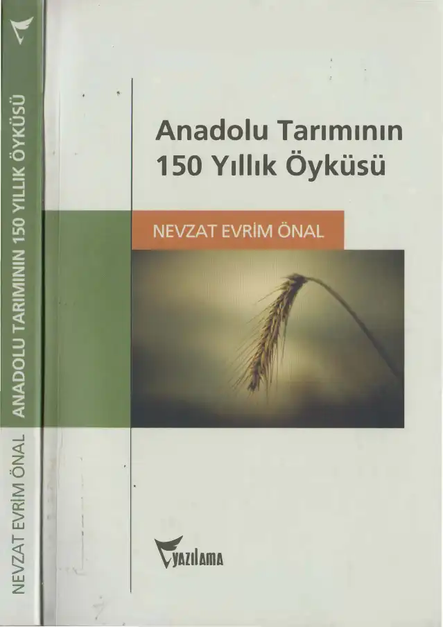 Anadolu Tarımının 150 Yıllık Öyküsü — E. Zeynep Suda, Nevzat Evrim Önal