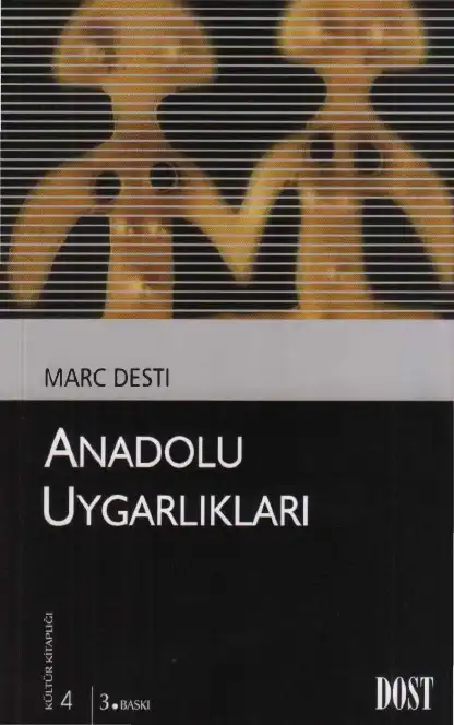 Anadolu Uygarlıkları — Marc Desti