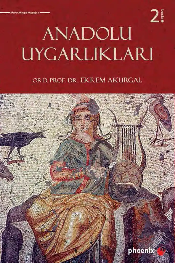 Anadolu Uygarlıkları — Ekrem Akurgal