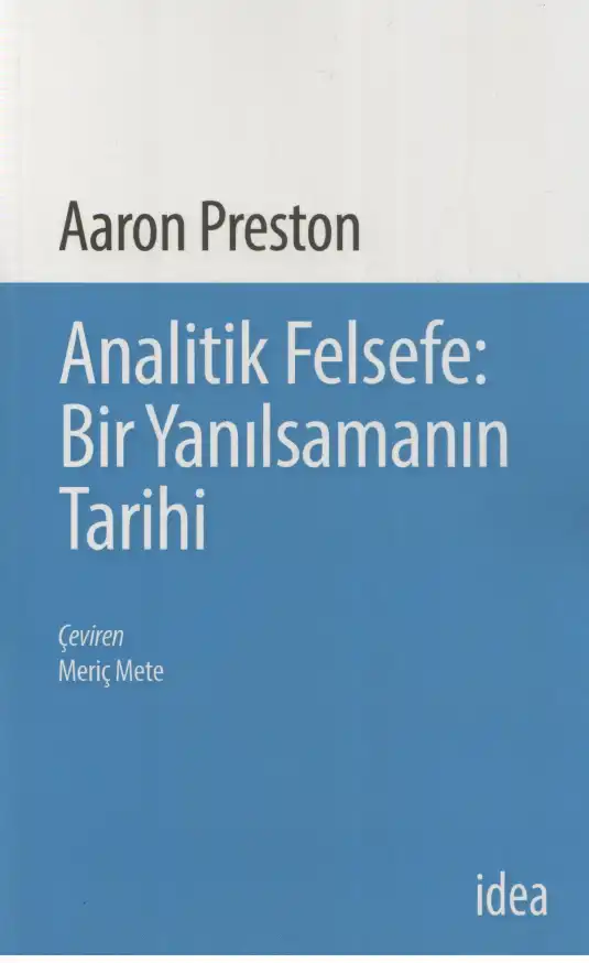 Analitik Felsefe Bir Yanılsamanın Tarihi — Aaron Preston